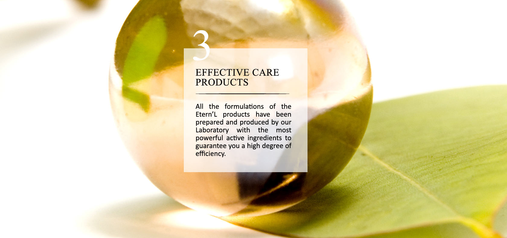 Éternel commitment #3: effective care products